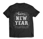 Happy New Year 2022 New Year's Day 2022 T-shirt