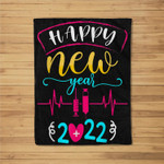 Hello 2022 #Nurselife Nurse Life Happy New Year 2022 Fleece Blanket