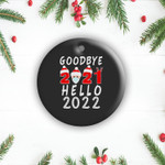 New Years 2022 Goodbye 2021 Hello 2022 Pajamas For Family 2 Sides Ceramic Ornament