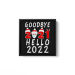 New Years 2022 Goodbye 2021 Hello 2022 Pajamas For Family Square Framed Wall Art