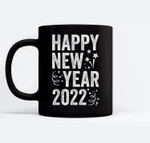 New Years Eve 2022 Party Squad Team Happy New Year 2022 Mugs