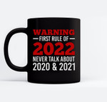 Warning First Rule of 2022 Happy New Year Mugs