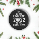We Are Expecting 2022 To Be A Great Year New Baby Reveal 2 Sides Ceramic Ornament