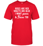 Roses Are Red Violets Are Blue I Want Queso And Tacos Too Shirt