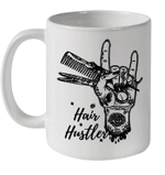 Hair Stylist Hairdresser Hair Hustler Tattoos Funny Mug