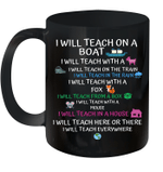 I Will Teach On A Boat A Goat I Will Teach Everywhere Mug