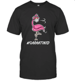 Flamingo Quarantined Flarantined Shirt