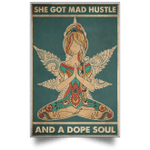She Got Mad Hustle And Dope Soul Poster
