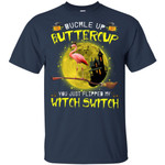 Flamingos Buckle up Buttercup you just flipped my Witch Switch shirt