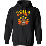 Gobble Turkey Funny Thanksgiving Quarantine Gift Shirt