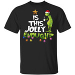 Grinch Santa Hat Is This Jolly Enough Christmas T-Shirt