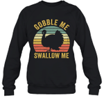 Gobble Me Swallow Funny Thanksgiving Vintage Turkey Trot Shirt
