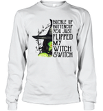 Buckle Up Buttercup You Just Flipped My Witch Switch Shirt Funny Halloween Gift