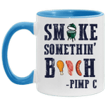 Smoke Somethin Bitch Pimp C Mug