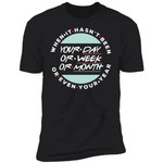 When It Hasnt Been Your Day Your Week Even Your Year T-Shirt – Funny 2020 Shirt