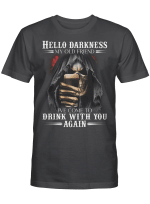 Skull Hello Darkness My Old Friend I’Ve Come To Drink With You Again T-Shirt