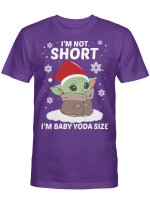 I’m not short I’m Baby Yoda size Christmas Gifts Shirt