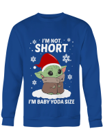 I’m not short I’m Baby Yoda size Christmas Gifts Shirt