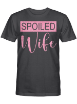 Spoiled Wife Shirt, Wifey Shirt, Wife Shirt, Wife Gift, Custom Shirts, Bride Gift, Gift for Wife, Gift from Husband, Wedding Gift