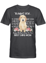 Thanks For Loving Me Happy Mother's Day To The Best Dog Mom Shirt
