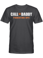 Call Of Daddy Parenting Ops Shirt Funny Father's Day Gifts