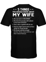 5 Things You Should know About My Wife - She Was Born In Demcember Shirt Gift For Dad, Grandpa Tee Shirts