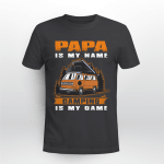 Papa Is My Name Camping Is My Game