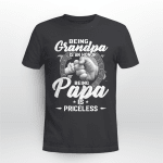 Being Grandpa Is An Honor Being Papa Is Priceless Shirt Funny Father_s Day Gift