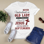 Never Underestimate An Old Lady Who Is Covered By The Blood Of Jesus And Was Born In September Shirt