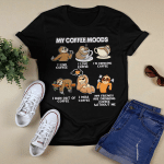 Sloth My Coffee Moods I Like Coffee I Love Coffee Funny Shirt