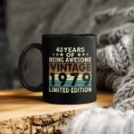43 Years Of Being Awesome Vintage 1979 Limited Edition Mug