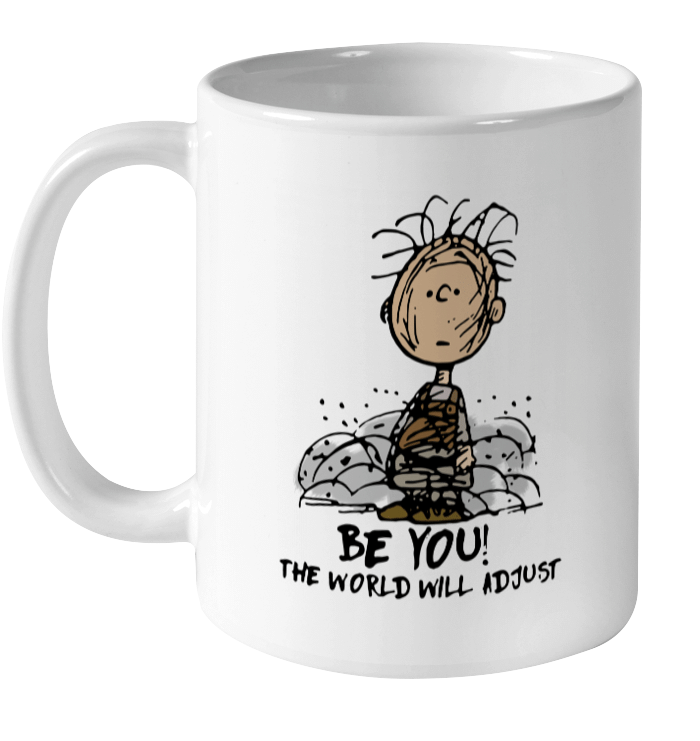Charlie Brown Be You The World Will Adjust Mug