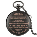 Dear Dad In The Future I may Love A Man A Lot From Daughter - Pocket Watch - df-29