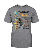 Once upon a time. There was a girl who loved books and cats. It was me - T-Shirt