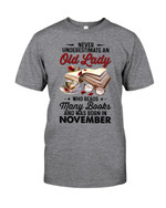 Never underestimate an old lady who reads many books and was born in November - T-Shirt