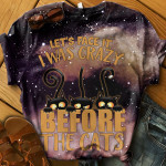 I Was Crazy Before The Cats TShirt and Hoodie - NH0921DT