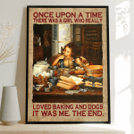 A girl who really loved baking and dogs Poster - TT1121OS