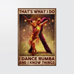 I dance rumba and i know things Poster - HN1121OS