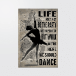 Life may not be the party we hope for Poster & Canvas - HN1121DT