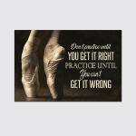 Don't practice until you get it right Poster and Canvas - HN1221OS