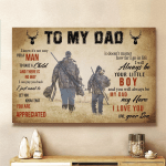 To My Dad I Will Always Be Your Little Boy Canvas & Poster - TG0122QA