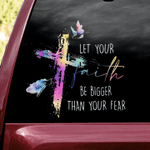 Faith Bigger Than Fear Decal Sticker - TT0322