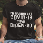 I'd Rather Get Covid-19 Than Biden-20