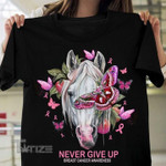 Breast Cancer Awareness Horse Never Give Up Graphic Unisex T Shirt, Sweatshirt, Hoodie Size S - 5XL