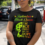 Weed Black Queen Dope September Graphic Unisex T Shirt, Sweatshirt, Hoodie Size S - 5XL
