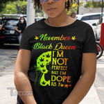 Weed Black Queen Dope November Graphic Unisex T Shirt, Sweatshirt, Hoodie Size S - 5XL