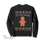 Ugly Christmas Sweater Let's Get Baked Gingerbread Weed Graphic Unisex T Shirt, Sweatshirt, Hoodie Size S - 5XL