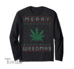 Merry weedmas Weed Bong Weed Leaf Ugly Christmas Sweater Graphic Unisex T Shirt, Sweatshirt, Hoodie Size S - 5XL