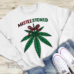 Christmas Weed Mistlestoned Graphic Unisex T Shirt, Sweatshirt, Hoodie Size S - 5XL