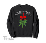 Mistlestoned - Funny Stoner Marijuana Christmas Graphic Unisex T Shirt, Sweatshirt, Hoodie Size S - 5XL